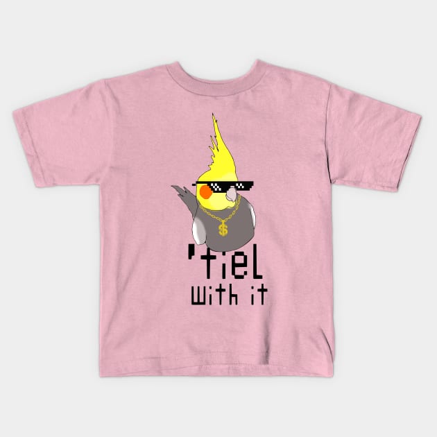 tiel with it - cockatiel thug life doodle Kids T-Shirt by FandomizedRose